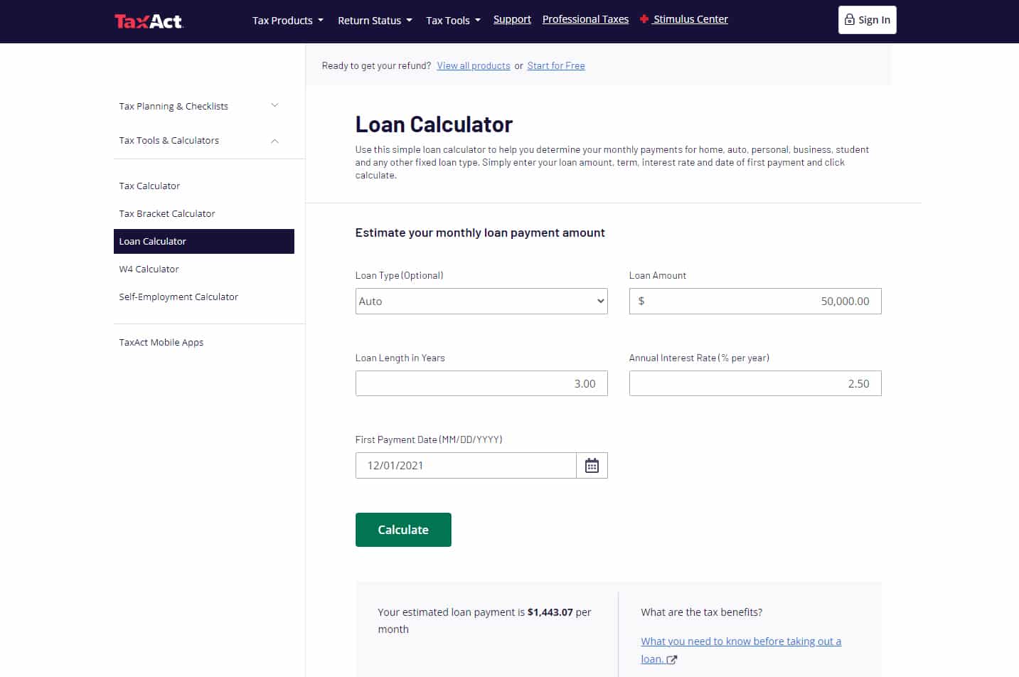 您可以使用税法贷款计算器确定您的每月贷款支付金额。