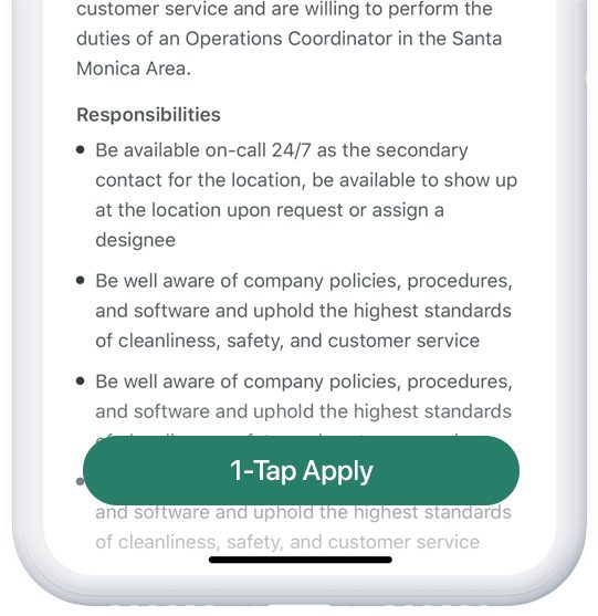 ZipRecruiter offers 1-tap apply for all jobs ads.