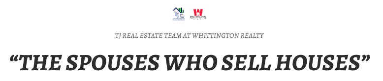 TJ Real Estate Team at Whittington Realty logos with tagline 